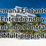 Semana Flotante de Multipropiedad